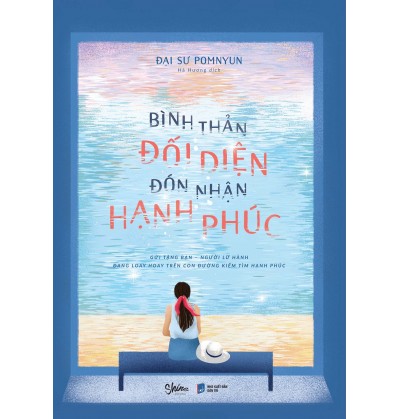 BÌNH THẢN ĐỐI DIỆN ĐÓN NHẬN HẠNH PHÚC